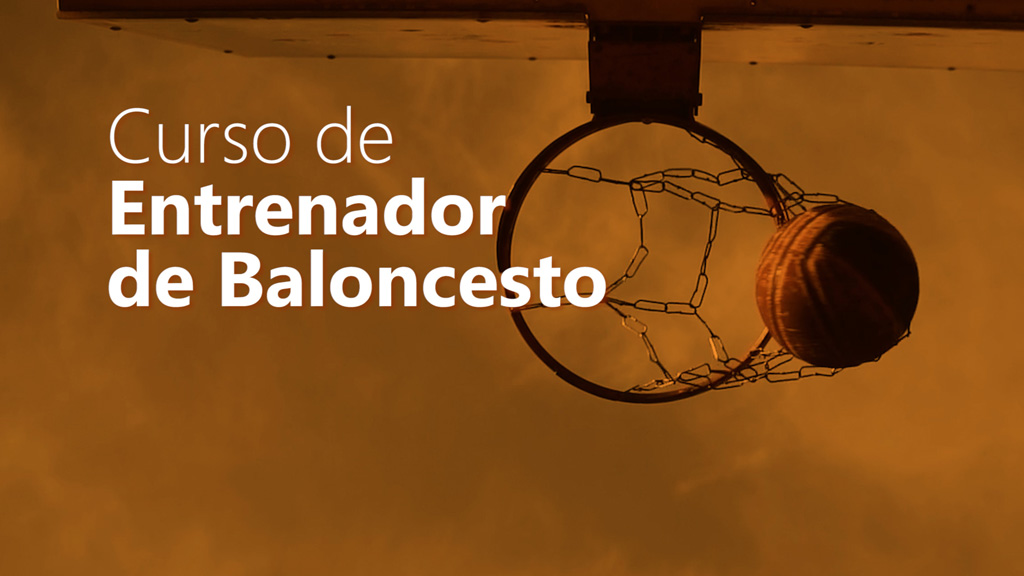 Curso de Entrenador de baloncesto nivel avanzado