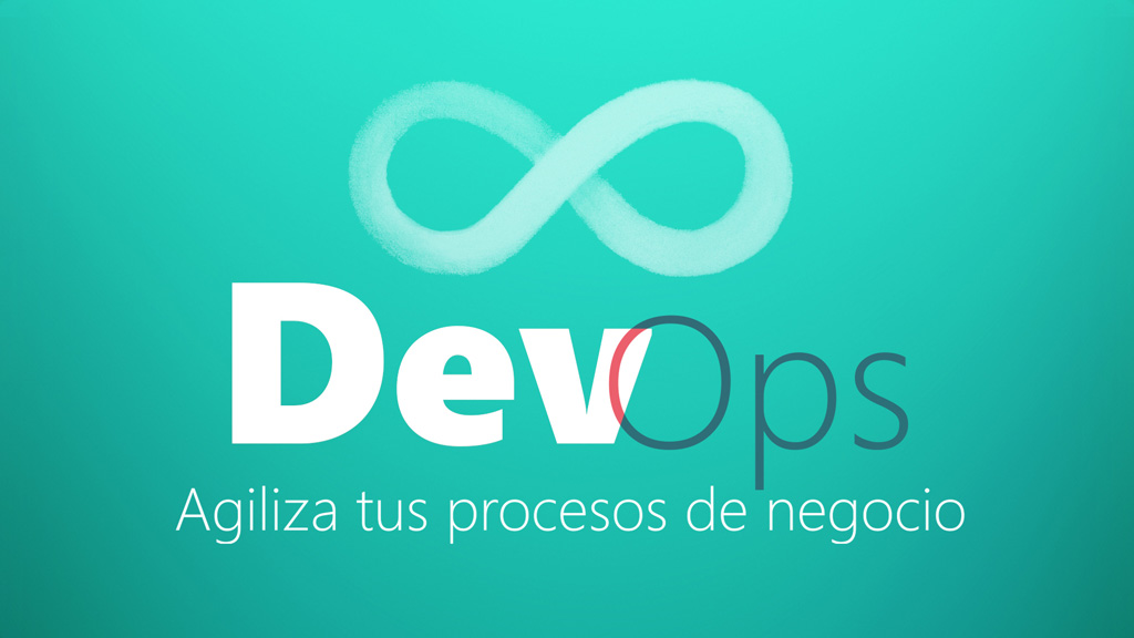Curso de DevOps: Agiliza tus Procesos de Negocio.