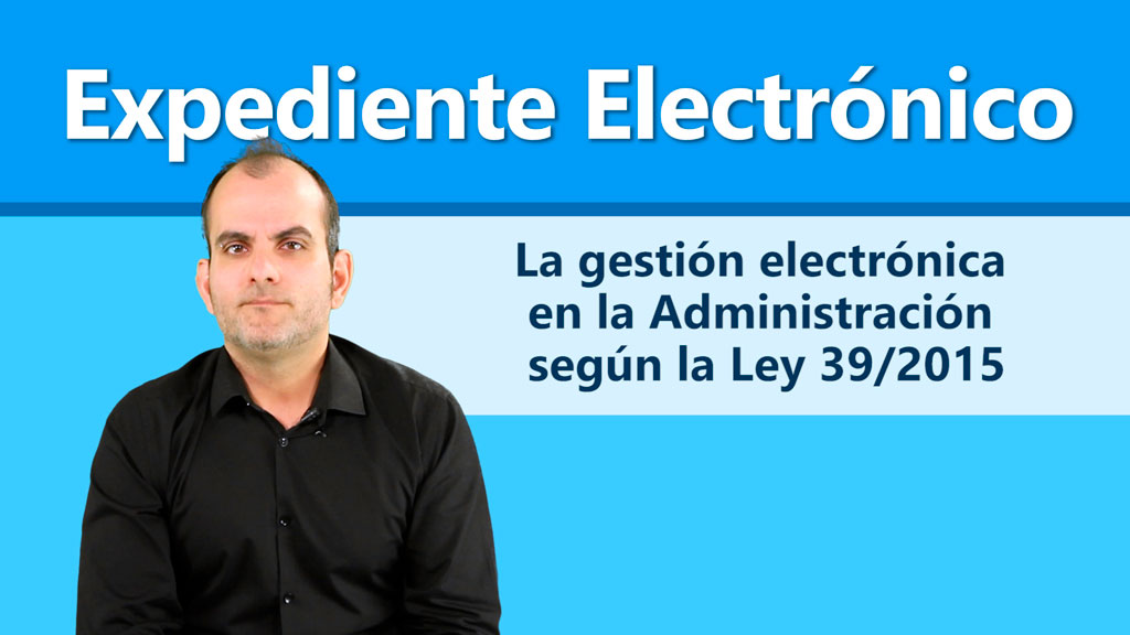 Curso de El Expediente Electrónico.