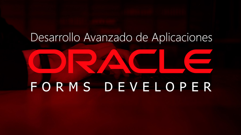 Curso de Oracle Forms Developer avanzado